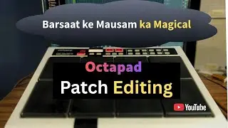 Octapad Patch Setting || Barsaat Ke Mausam Mein Tone Edit || Antu Pad || Roland SPD 20PRO