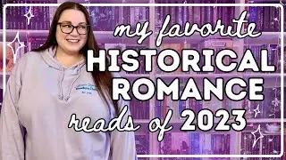 Favorite Historical Romances of 2023 | best historical romance books of the year!