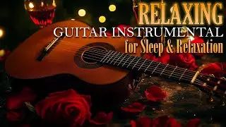 Beautiful Guitar Instrumental Music – Gentle Romantic Melodies for Peaceful Moments