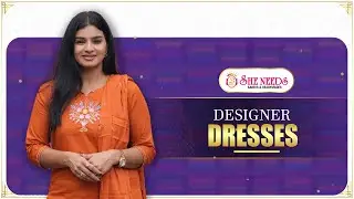 Designer Dresses at She Needs Saree World | Latest Party Wear & Casual Dress Collection 2025