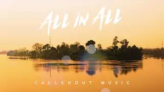 CalledOut Music - ALL IN ALL - ROOTS EP  [Official AUDIO]