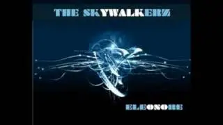 The Skywalkerz - Eleonore (Killbeatz Rmx)