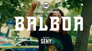 MILOTHESAUCEGOD x TRVGERMVTO - Balboa (Dir. by Seny)