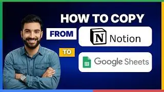 How to copy from Notion to Google Sheets[FULL GUIDE]