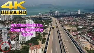 4K | Fly Thru Ayer Itam - Tun Dr Lim Chong Eu Expressway Bypass | MBPP another MEGA project