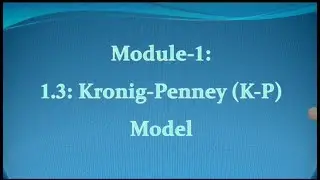 KRONIG - PENNEY (K-P) MODEL