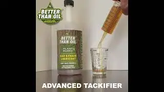 Better Than Oil Biodegradable Bar & Chain Lubricant Advanced Tackifier