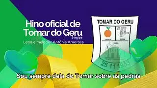 HINO OFICIAL DE TOMAR DO GERU - SE