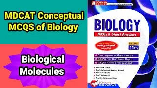 Biological Molecules Class 11| Mdcat McQs of Biological Molecules