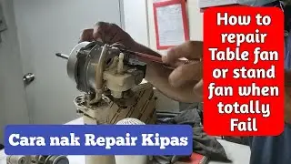 how to repair table fan not rotating  // cara nak Repair Kipas