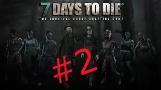 7 Days To Die, PART 2 (XBOX One, Split Screen) HD 1080p 60fps