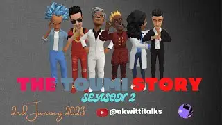 THE TOUMI STORY - Season 2 Shout-Out | Monday 2nd January 2022 | An AKWITTI Talks Plotagon Series.