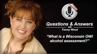 What is a Wisconsin OWI alcohol assessment?