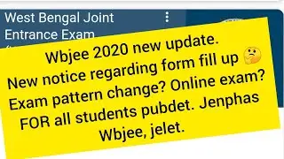 WBJEE NEW NOTICE, EXAM POSTPOND?,FEEDBACK FORM? 🤔Wbjee, jenphas, pubdet, pubmet, etc.