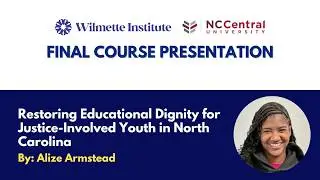 Alize Armstead I Wilmette Institute Final Course Project Presentation at NCCU I Fall 2025