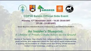 CHEC COP30 Side Event - An Insider&rsquo;s Blueprint: A Lifetime of Proven Climate Action on the Ground