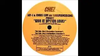 Jay-J & Chris Lum as SoulFranciscins  -  Give It Up (SoulJazz Excursion)