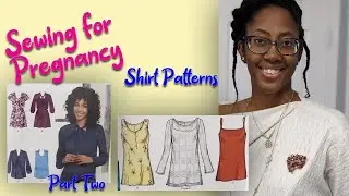 Sewing for Pregnancy | Maternity Sewing Patterns Part 2
