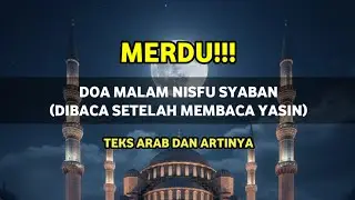 Merdu! Doa malam Nisfu Syaban setelah baca Yasin: teks Arab dan artinya