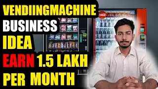 HOW TO START VENDING MACHINE BUSINESS || MOST PROFITABLE AND PASSIVE INCOME IDEA IN 2025