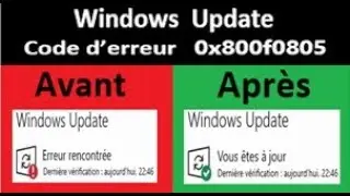 Solution pour le probl&egrave;me de mise &agrave; jour de Windows ? Comment r&eacute;soudre le code d'erreur 0x800f0805.
