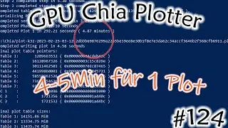 #124 Chia GPU Plotter läuft und braucht 4-5 Min für einen Plot  | Für kleiner System kommt auch was