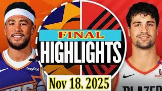 Portland Trail Blazers vs Phoenix Suns FINAL Qtr Nov 18 2025 Highlights | NBA highlight