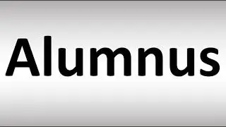 How to Pronounce Alumnus