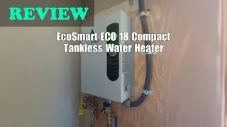 EcoSmart ECO 18 Tankless Water Heater Review: Space-Saver Pick 2026