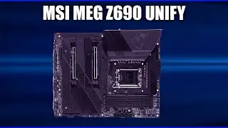 Материнская плата MSI MEG Z690 UNIFY