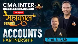 CMA INTER REVISION |  ACCOUNTS PARTNERSHIP | DEC 25 & JUN 26 | PROF. N.A SIR