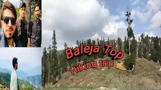 Baleja Top | Hiking vlog | Season1 | Beautiful Village Chatter Plain | Abbas khan