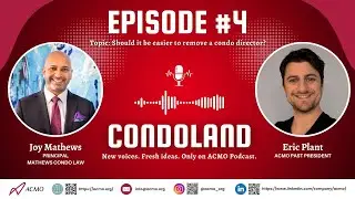 ACMO Podcast E04: Should it be easier to remove a condo director? | Joy Mathews with Eric Plant