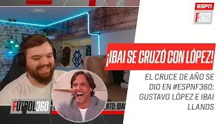 ¡EL CRUCE DEL AÑO! Ibai #Llanos y Gustavo #López se vieron las caras en #ESPNF360