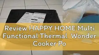 Review HAPPY HOME Multi Functional Thermal  Wonder Cooker Pot 5L