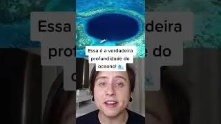 ESSA &Eacute; A VERDADEIRA PROFUNDIDADE DO OCEANO! #Shorts