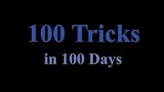 100 Tricks in 100 Days