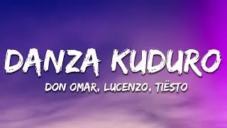 Don Omar, Lucenzo, Tiësto - Danza Kuduro (Tiësto Remix) [Letra/lyrics]