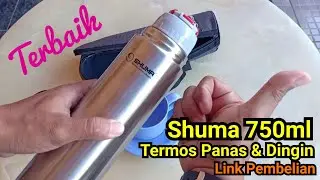 Pembuktian Termos Panas & Dingin Terbaik SHUMA 750 ml Setelah 12 Jam Masih Panas? - Link Pembelian