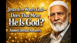 Jesus Is the Word of God &mdash; Does That Mean He Is God? Ahmed Deedat Answers #AhmedDeedat#IsJesusGod