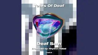 Tears Of Deaf