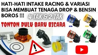 HATI HATI INTAKE MANIFOLD RACING & VARIASI BISA MEMBUAT TENAGA TURUN & BENSIN BOROS!!!