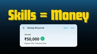 Skills = Money | Choose Right Skills to Earn Money in 2024