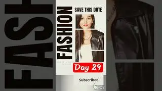 Day 29 | Canva Fashion Poster Animation | Save The Date Design | 365 Days Challenge