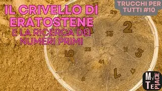 Trucco per tutti: il crivello di Eratostene e la ricerca dei numeri primi.