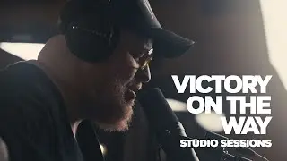 There's a Victory On The Way - Studio Sessions