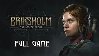 Eriksholm: The Stolen Dream - FULL GAME Walkthrough #nolamegame
