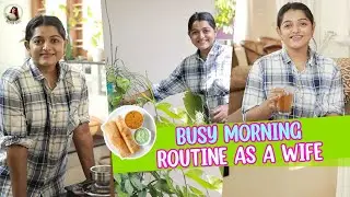 Busy Morning Routine As A Wife | Meera Anil