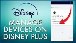 How to Manage Devices on Disney Plus 2024?