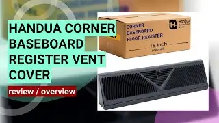 Review: Handua Corner Baseboard Register - Efficient Airflow & Modern Design